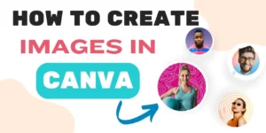 How To Create Images In Canva