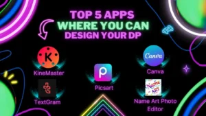 TOP 5 APPS DESIGN YOUR DP